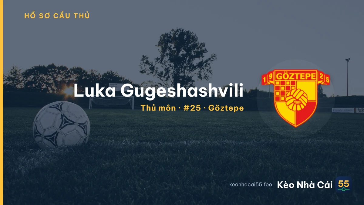 Luka Gugeshashvili — Göztepe