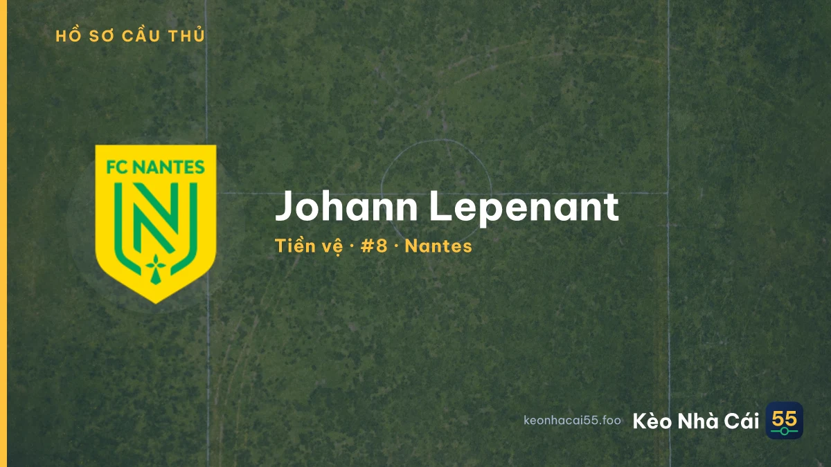 Johann Lepenant — Nantes