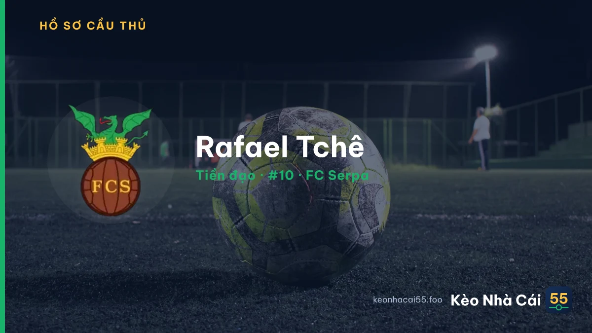 Rafael Tchê — FC Serpa