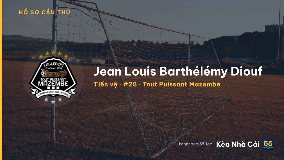 Jean Louis Barthélémy Diouf — Tout Puissant Mazembe