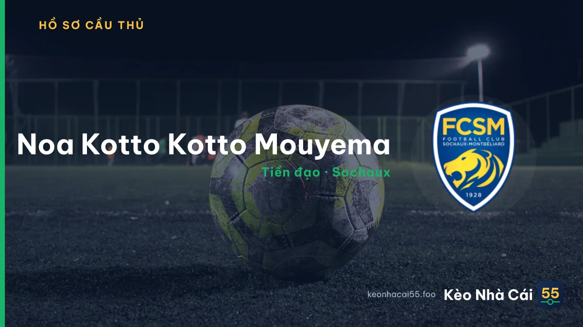 Noa Kotto Kotto Mouyema — Sochaux