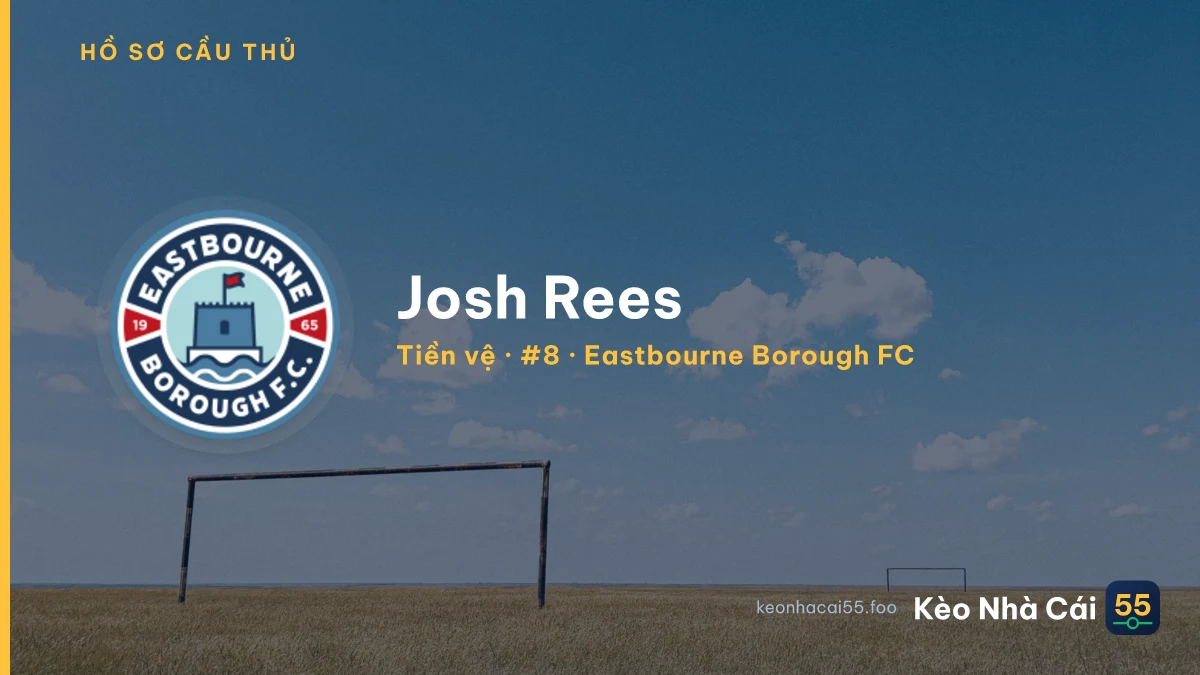 Josh Rees — Eastbourne Borough FC