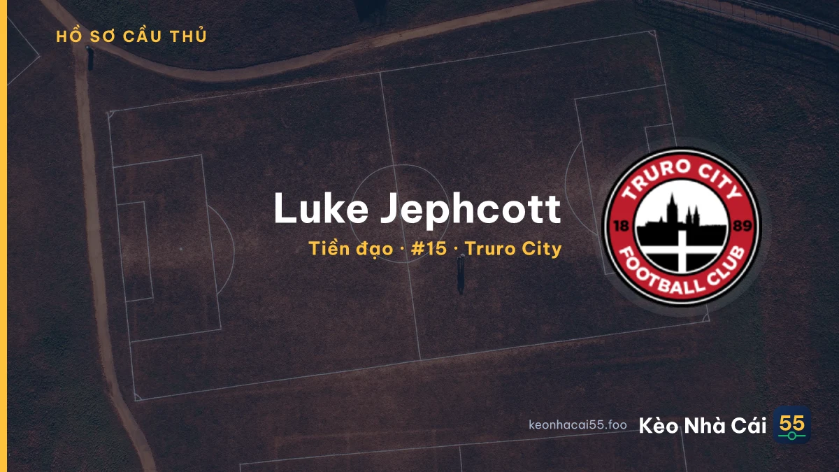 Luke Jephcott — Truro City