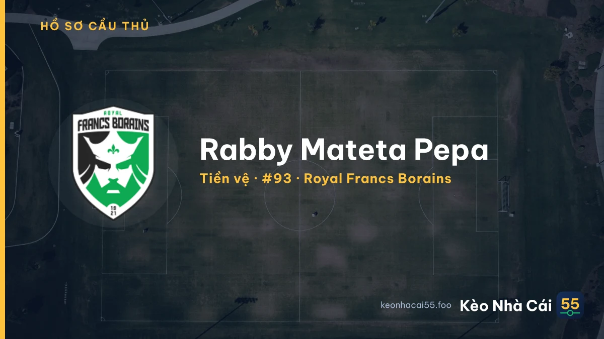 Rabby Mateta Pepa — Royal Francs Borains