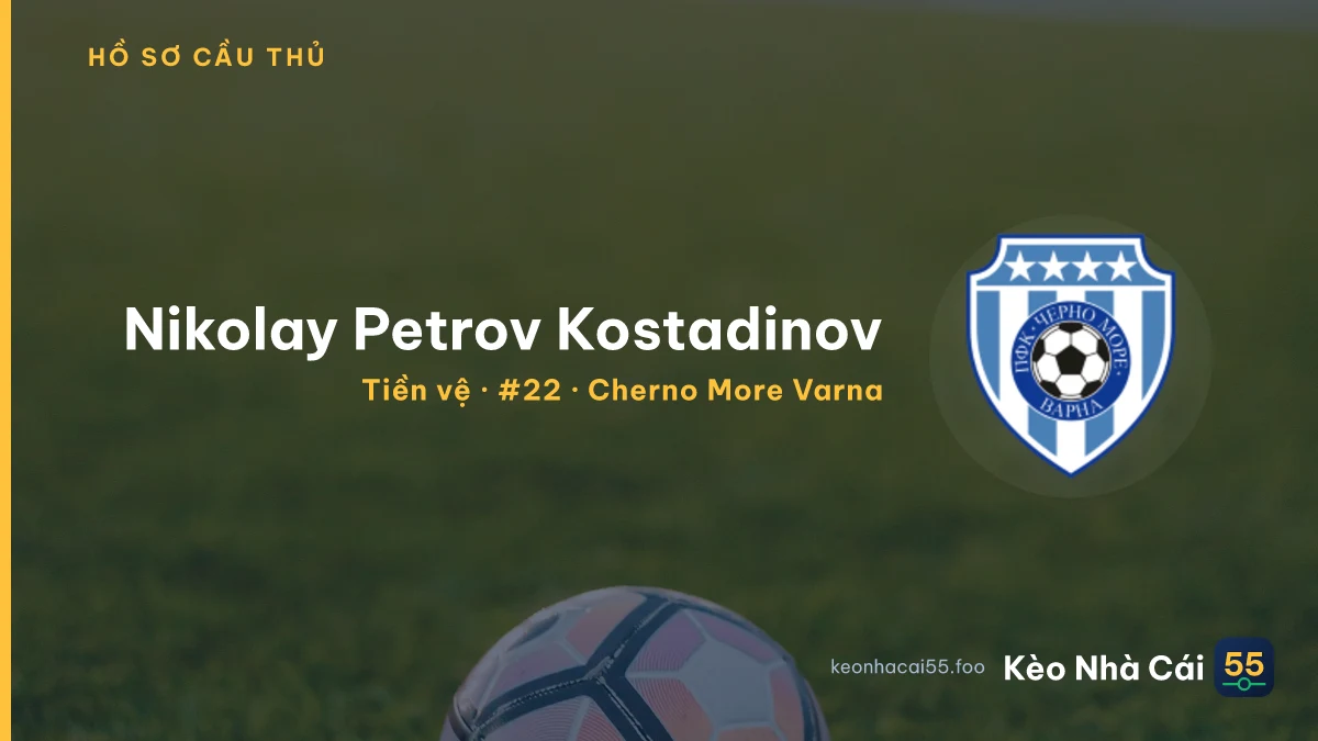 Nikolay Petrov  Kostadinov — Cherno More Varna