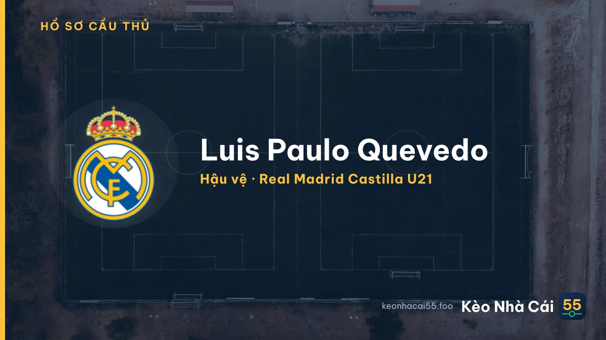 Luis Paulo Quevedo — Real Madrid Castilla U21