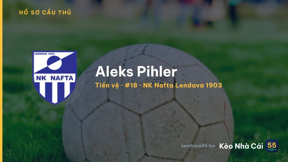Aleks Pihler — NK Nafta Lendava 1903