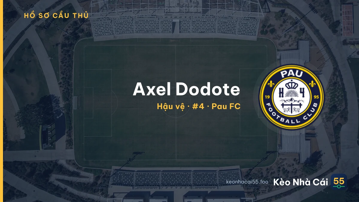 Axel Dodote — Pau FC