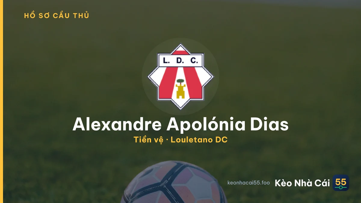Alexandre Apolónia Dias — Louletano DC