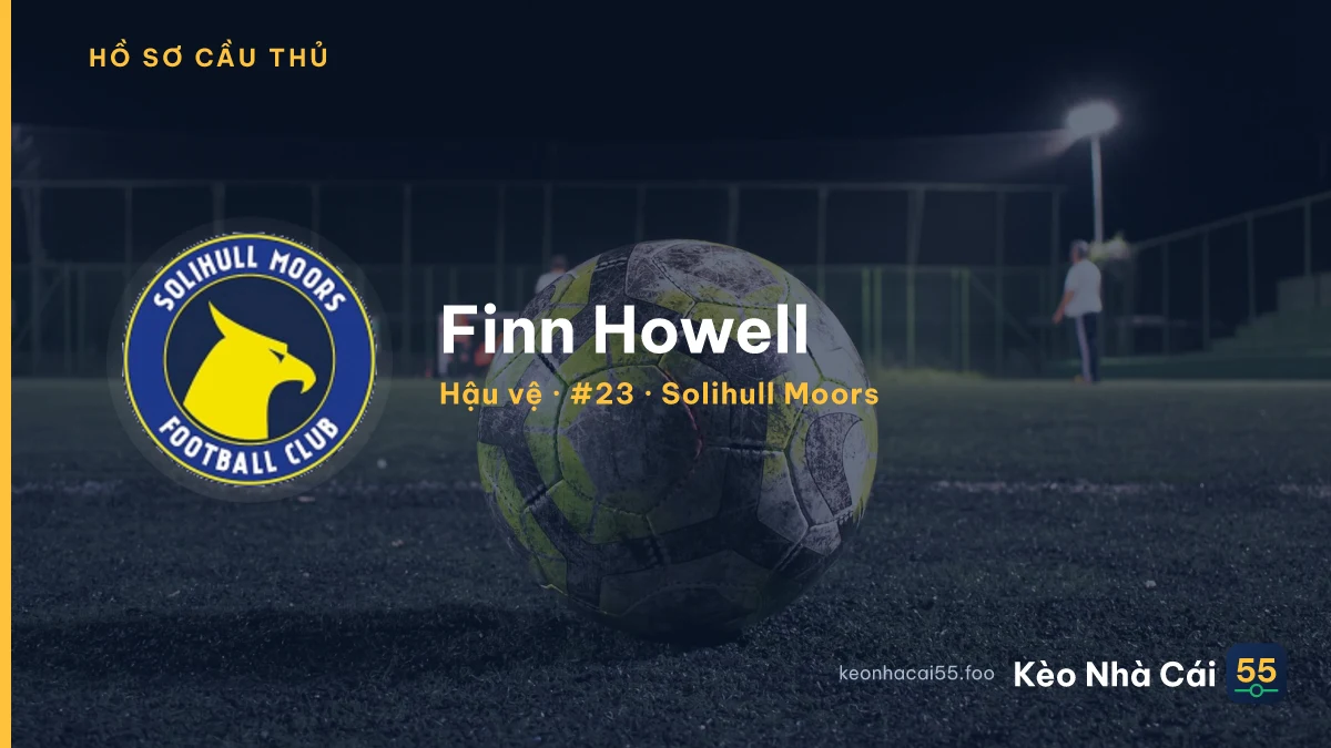 Finn Howell — Solihull Moors