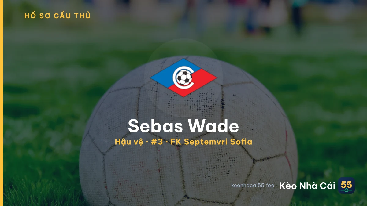 Sebas Wade — FK Septemvri Sofia