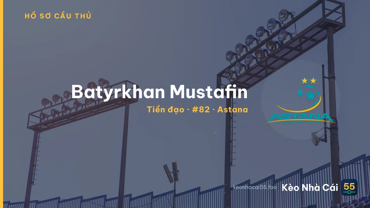 Batyrkhan Mustafin — Astana