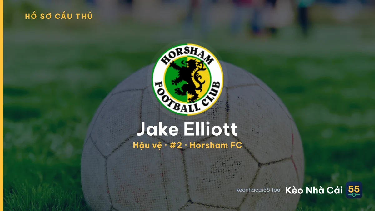 Jake Elliott — Horsham FC