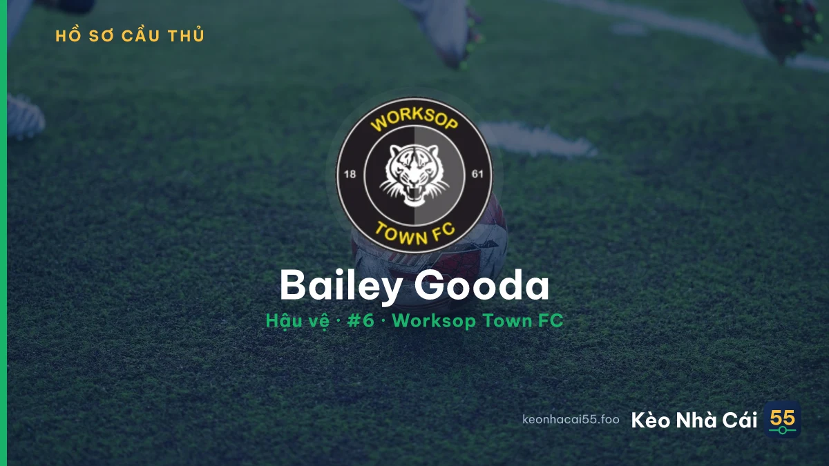 Bailey Gooda — Worksop Town FC