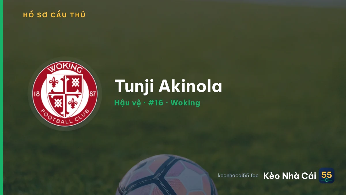 Tunji Akinola — Woking