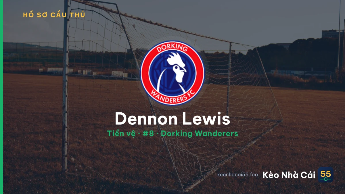 Dennon Lewis — Dorking Wanderers