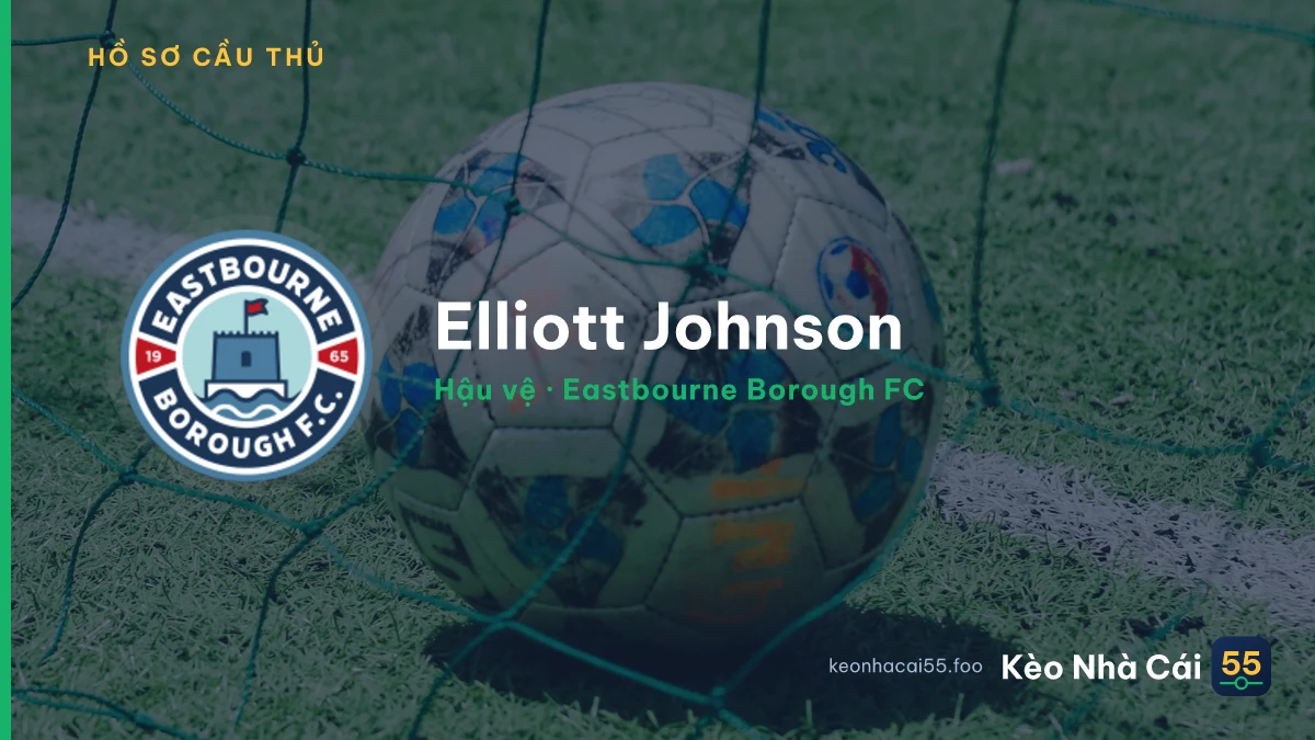 Elliott Johnson — Eastbourne Borough FC