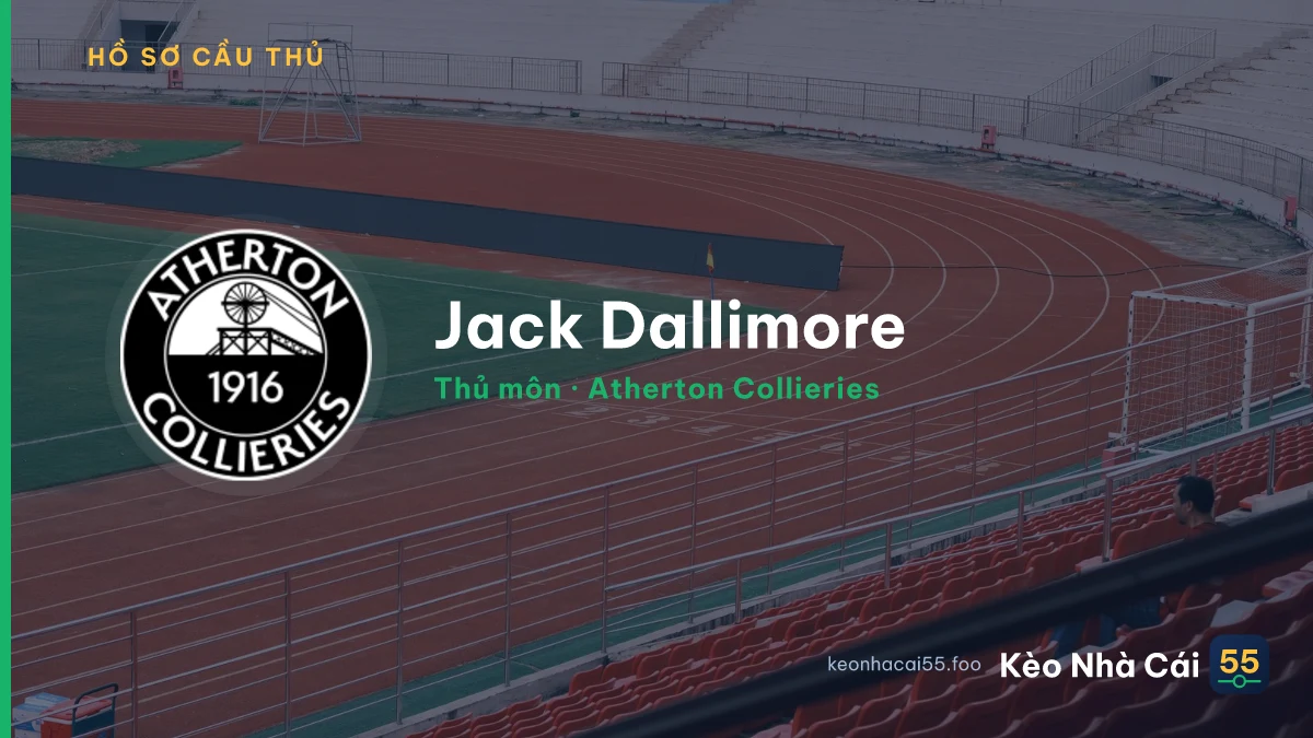 Jack Dallimore — Atherton Collieries