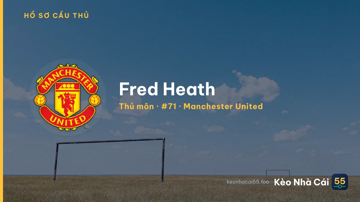 Fred Heath — Manchester United
