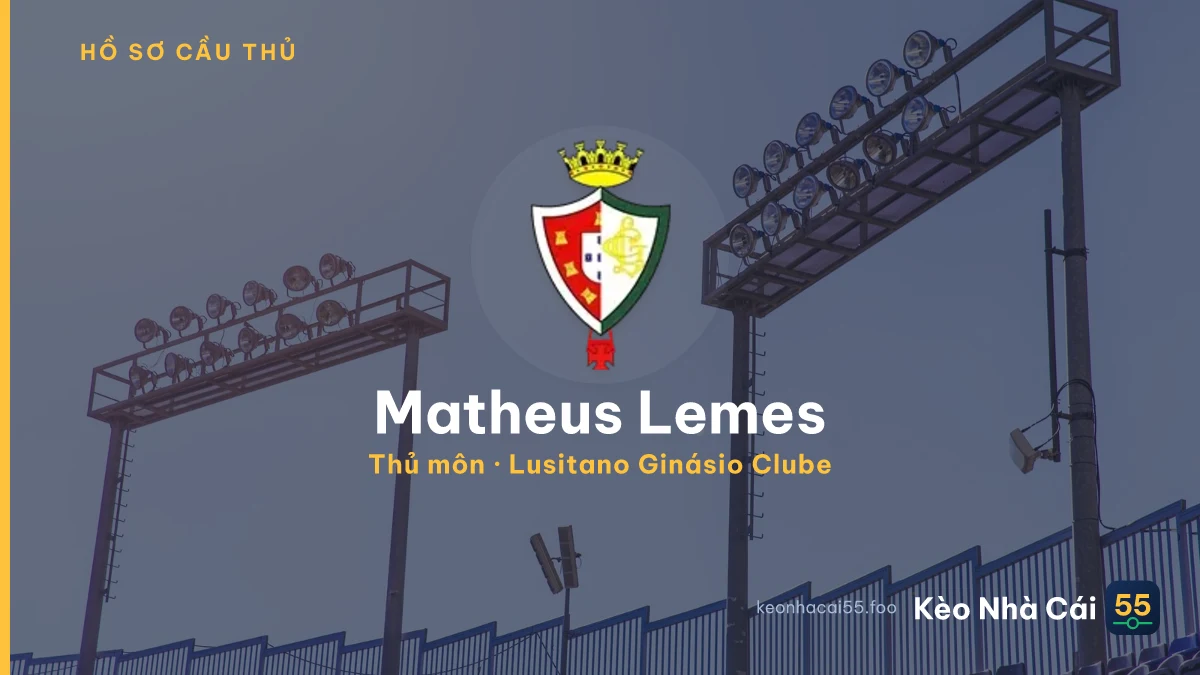 Matheus Lemes — Lusitano Ginásio Clube