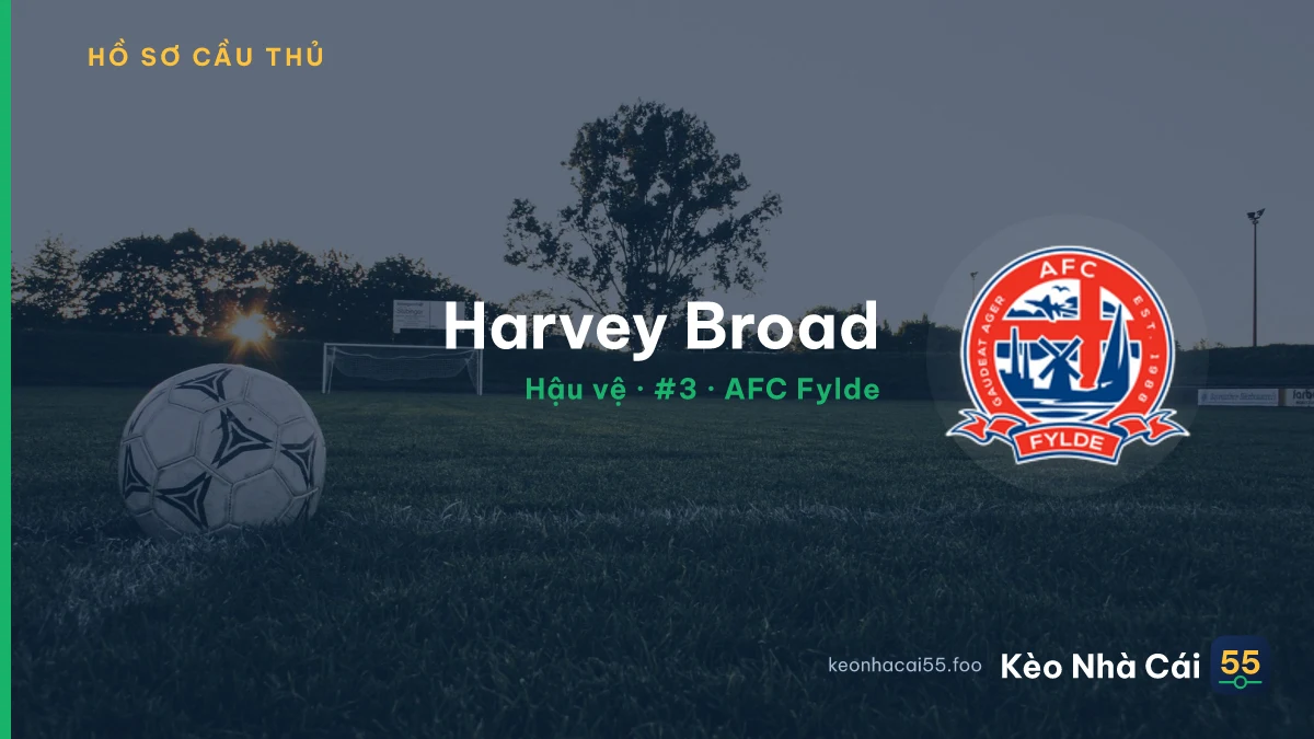 Harvey Broad — AFC Fylde