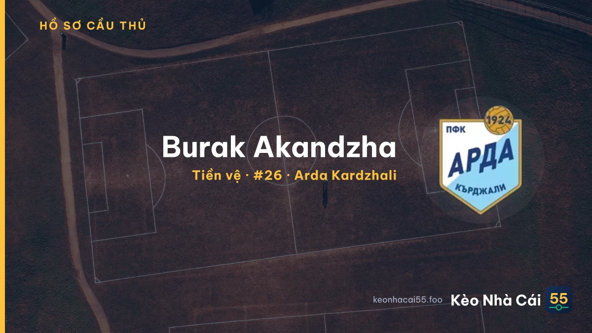 Burak Akandzha — Arda Kardzhali