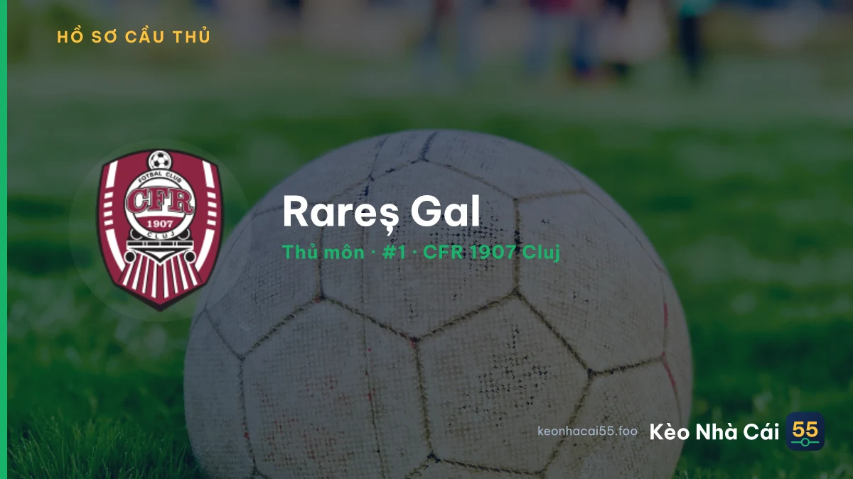 Rareș Gal — CFR 1907 Cluj
