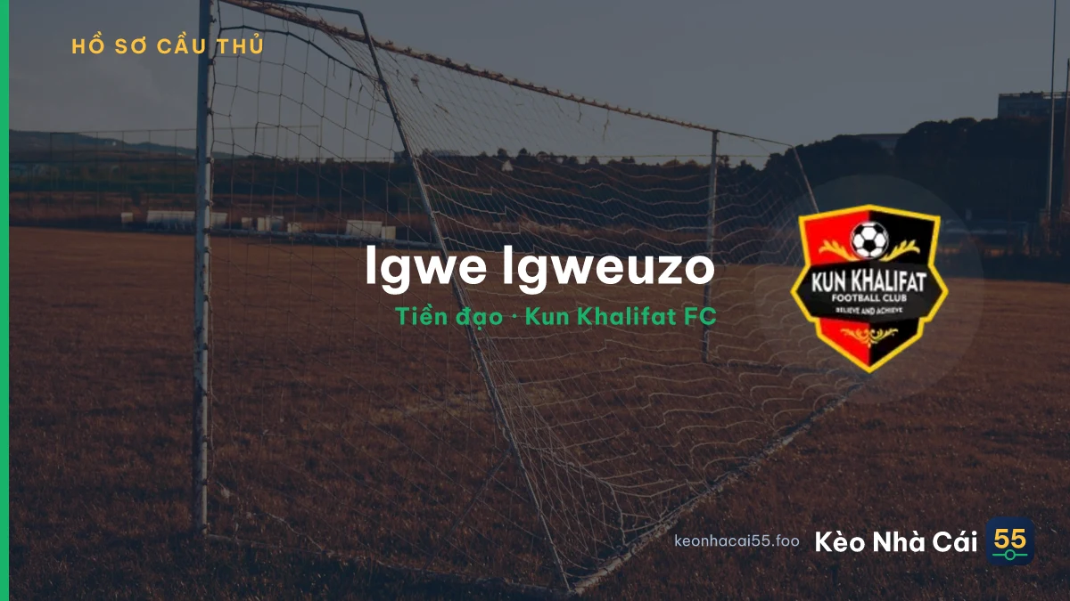 Igwe Igweuzo — Kun Khalifat FC