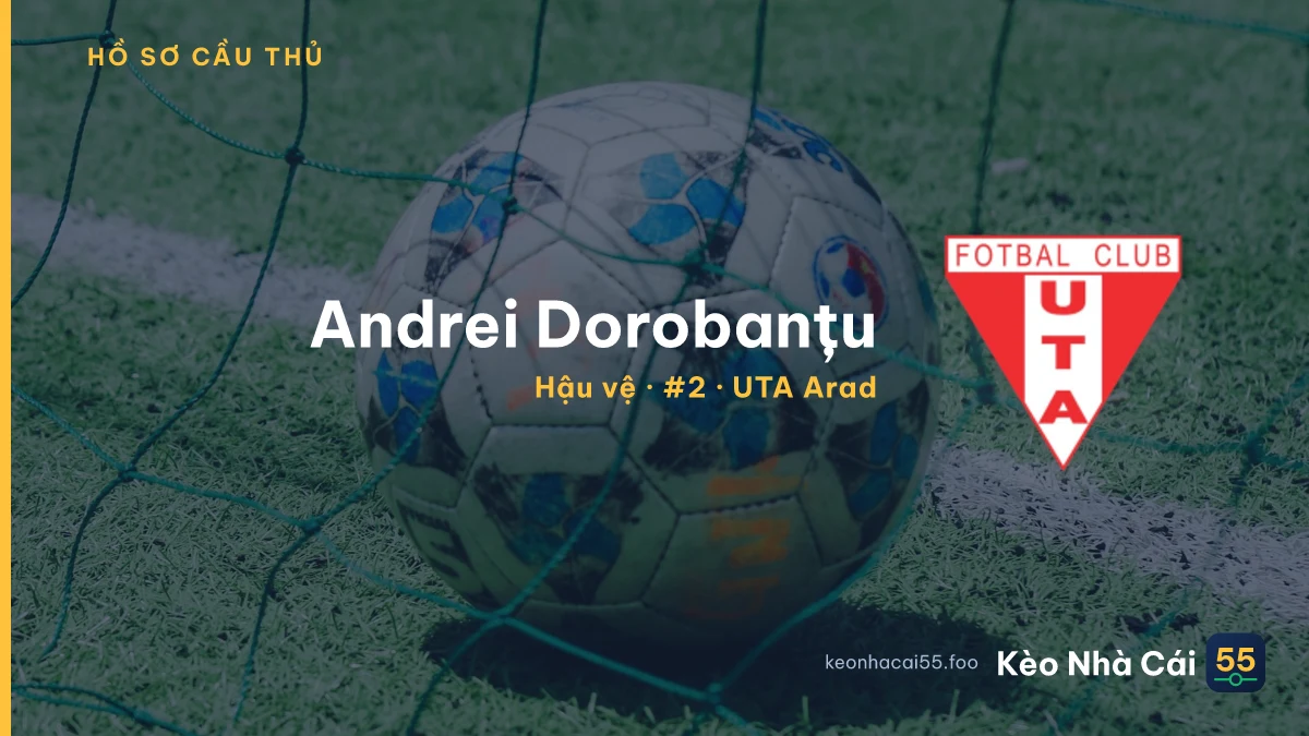 Andrei Dorobanțu — UTA Arad