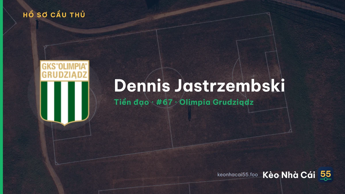 Dennis Jastrzembski — Olimpia Grudziądz