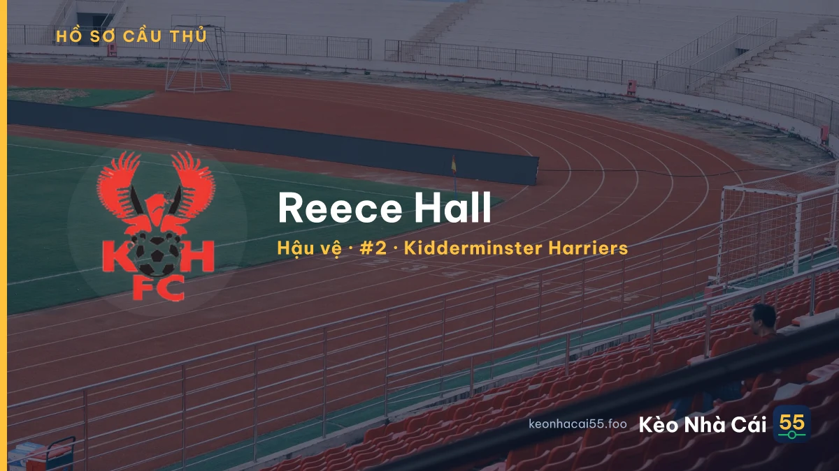 Reece Hall — Kidderminster Harriers