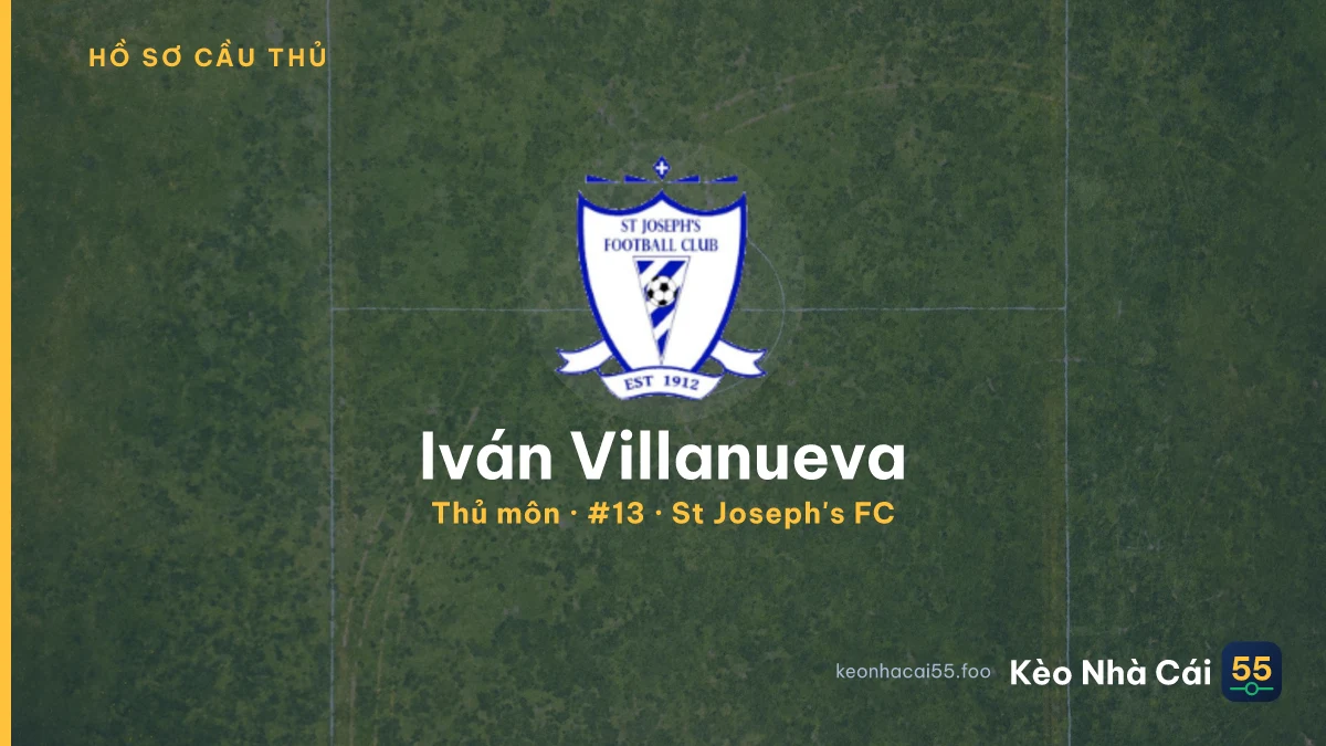 Iván Villanueva — St Joseph's FC
