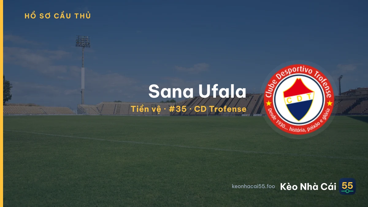 Sana Ufala — CD Trofense