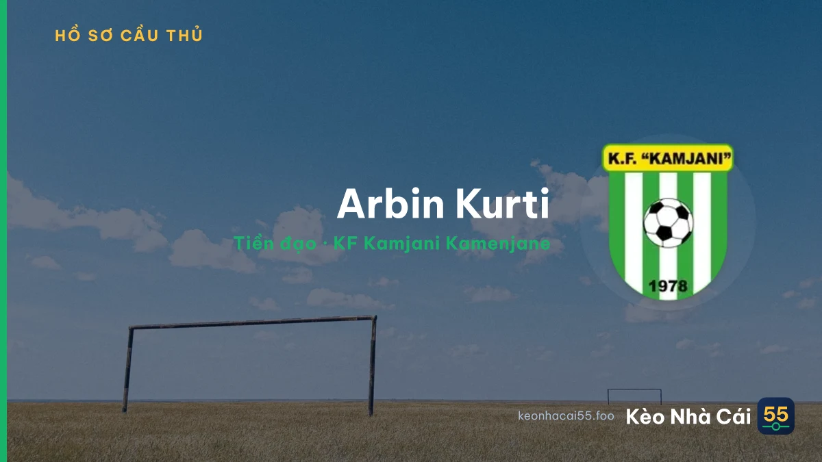Arbin Kurti — KF Kamjani Kamenjane