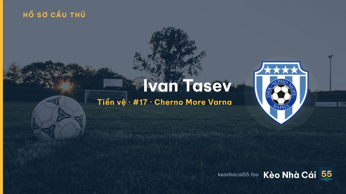 Ivan Tasev — Cherno More Varna