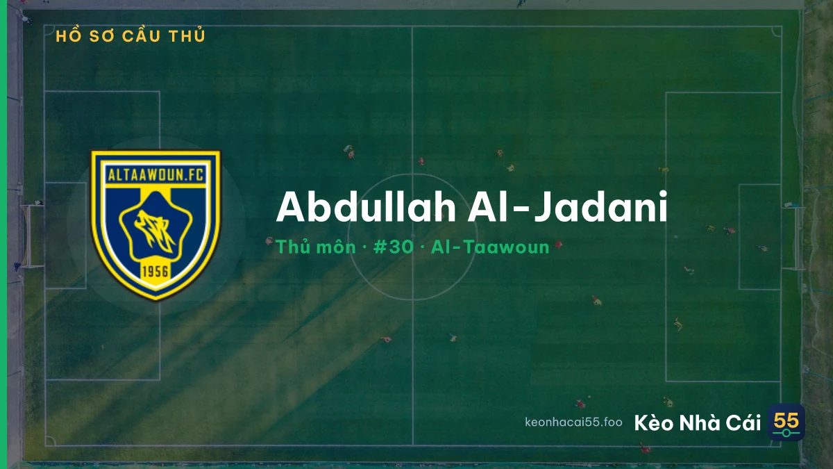 Abdullah Al-Jadani — Al-Taawoun
