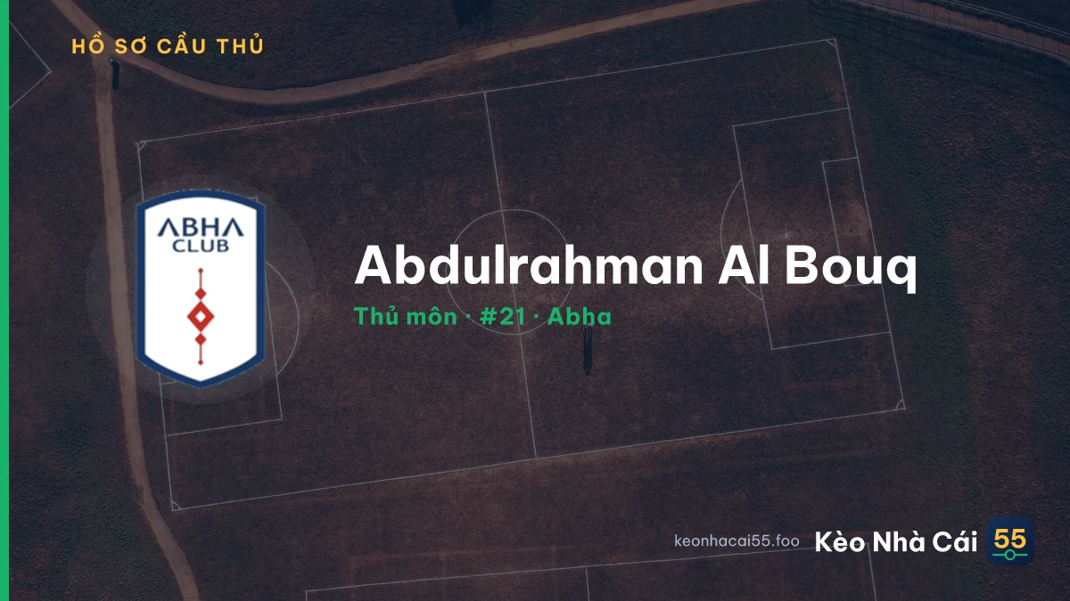 Abdulrahman Al Bouq — Abha
