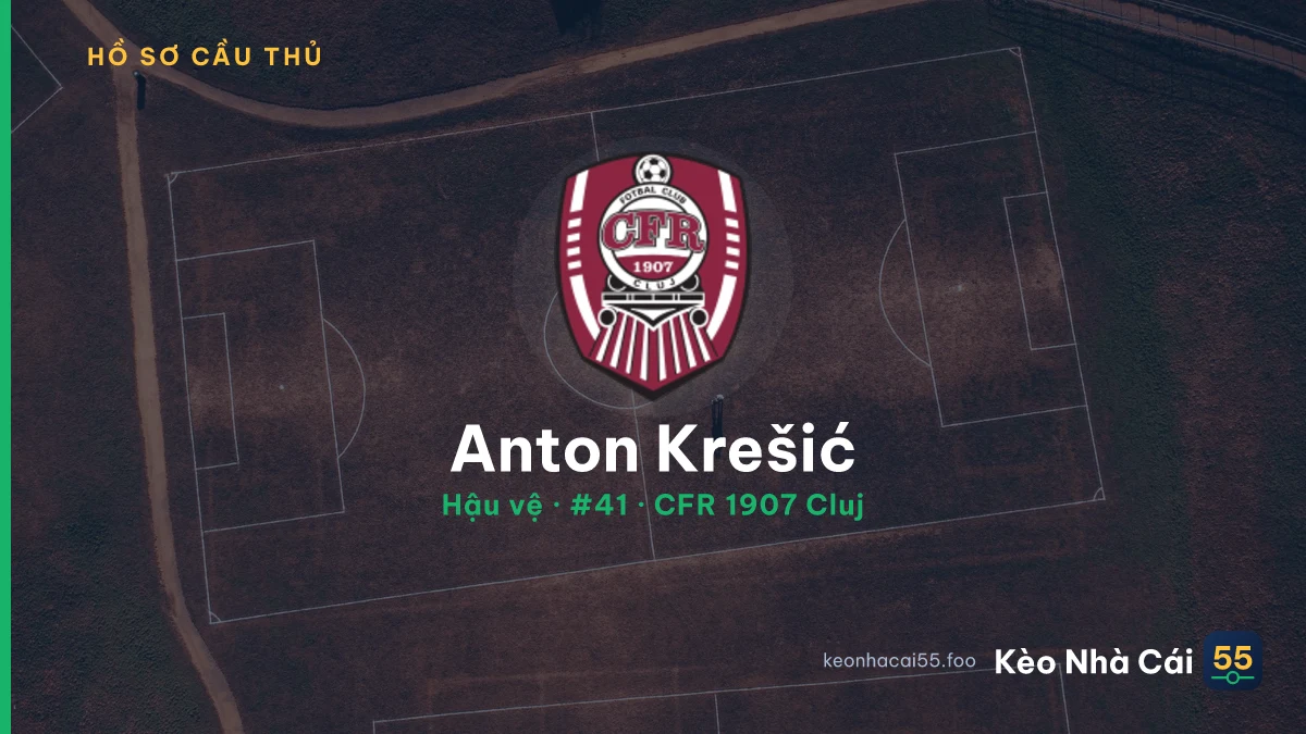 Anton Krešić — CFR 1907 Cluj