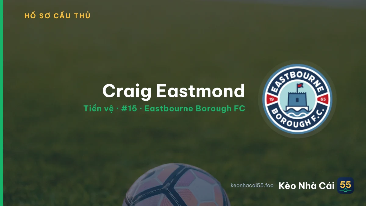 Craig Eastmond — Eastbourne Borough FC