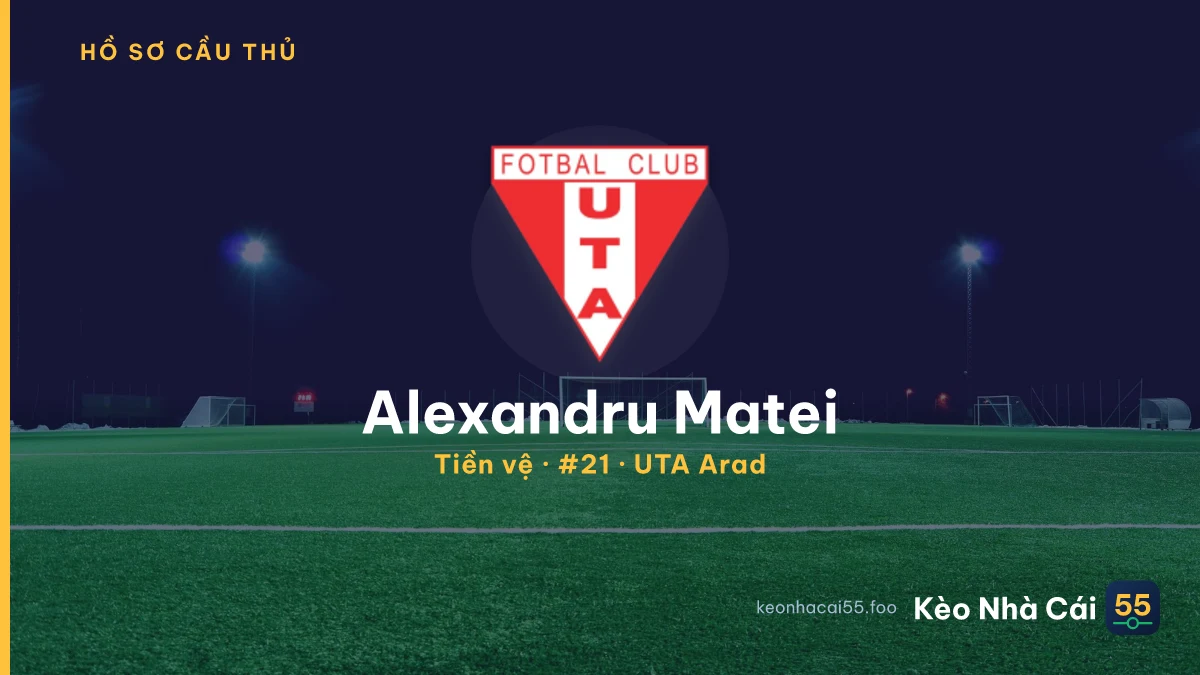 Alexandru Matei — UTA Arad