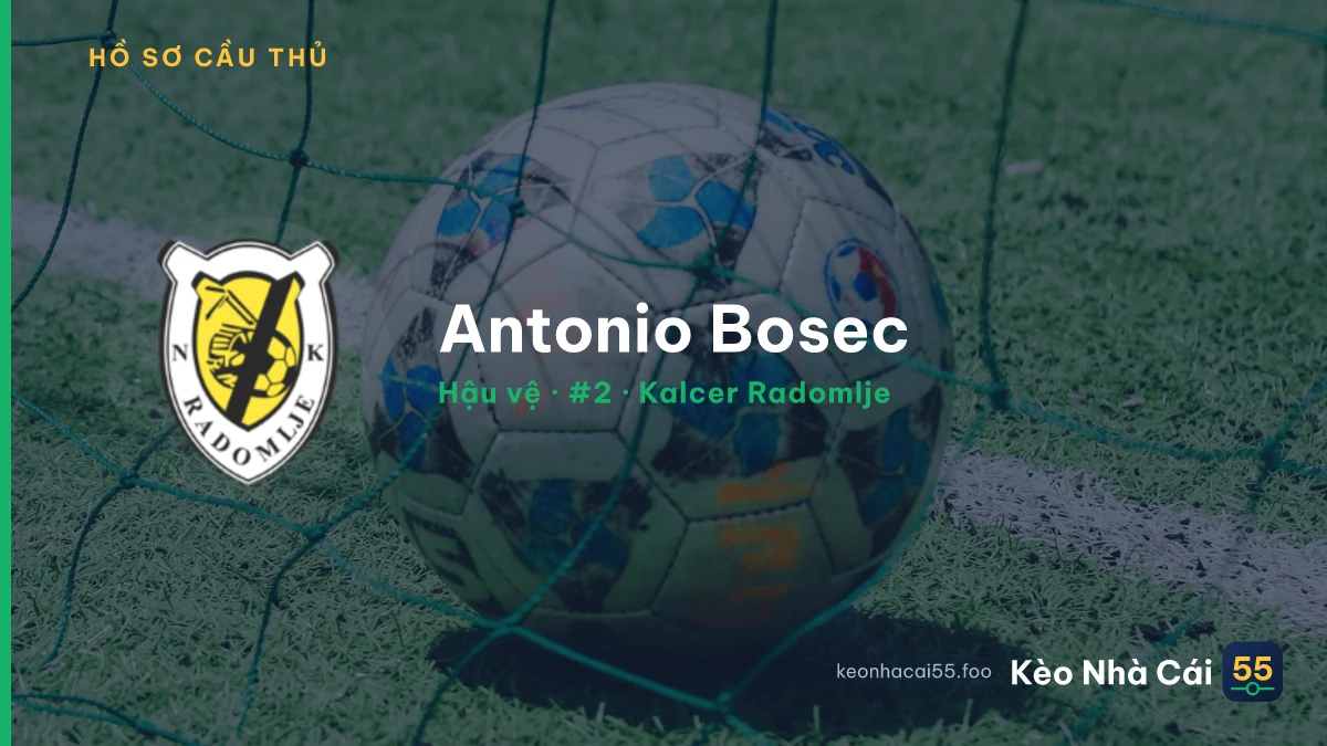 Antonio Bosec — Kalcer Radomlje