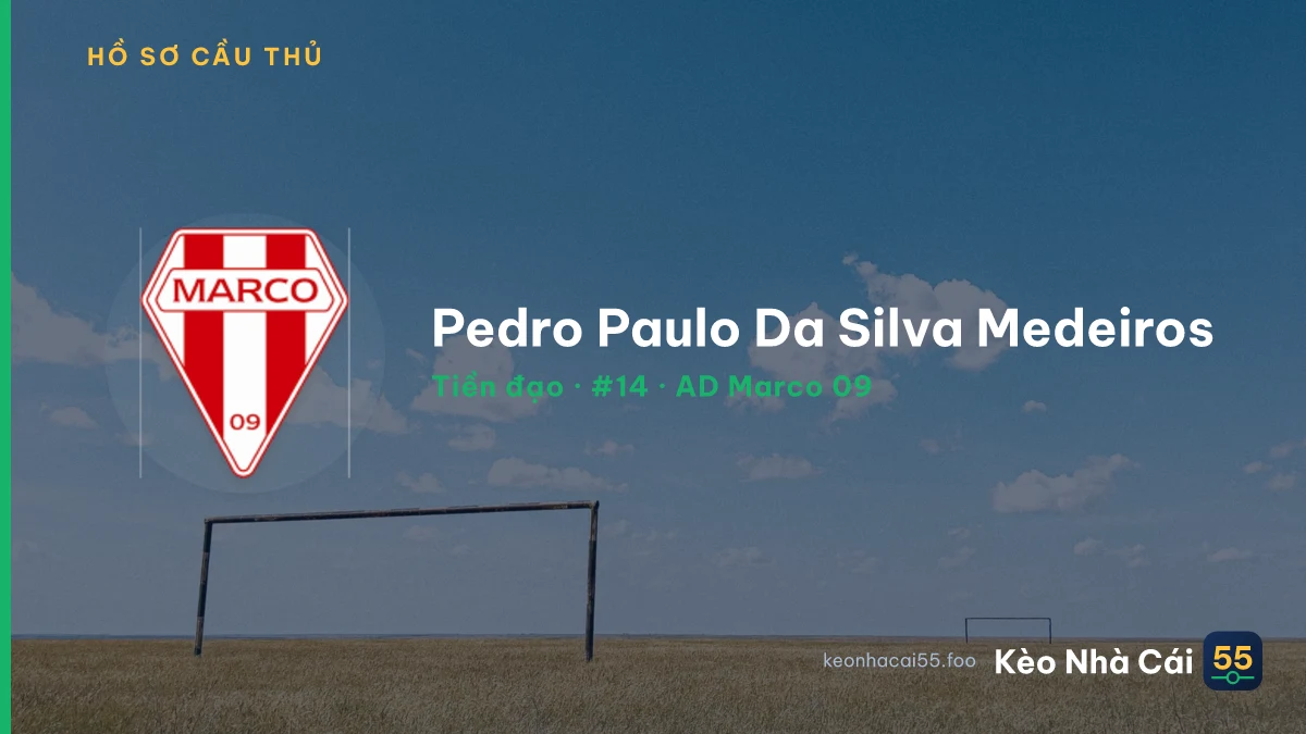 Pedro Paulo Da Silva Medeiros — AD Marco 09
