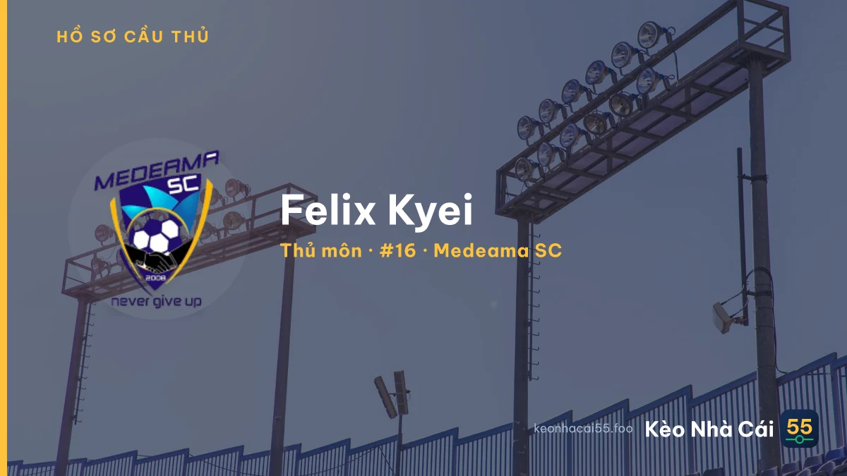 Felix Kyei — Medeama SC