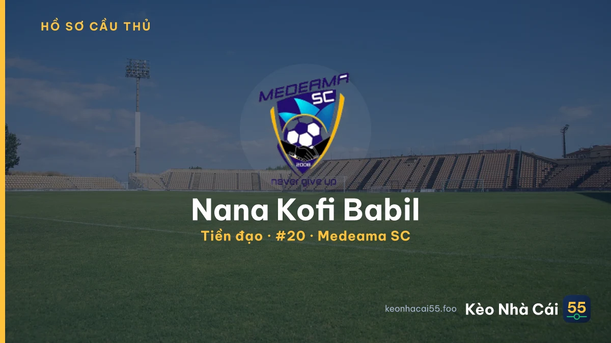 Nana Kofi Babil — Medeama SC