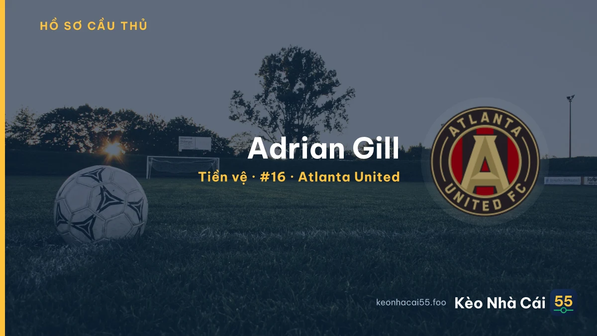 Adrian Gill — Atlanta United