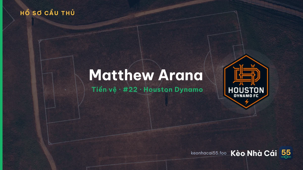 Matthew Arana — Houston Dynamo