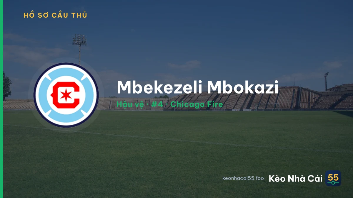 Mbekezeli Mbokazi — Chicago Fire