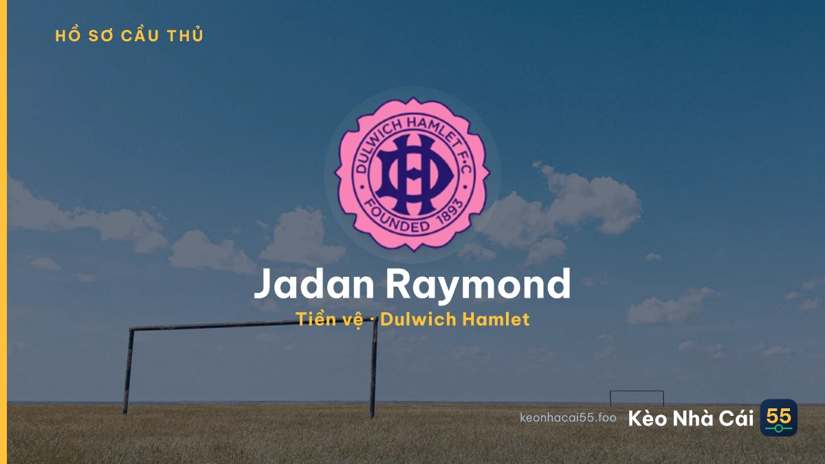 Jadan Raymond — Dulwich Hamlet