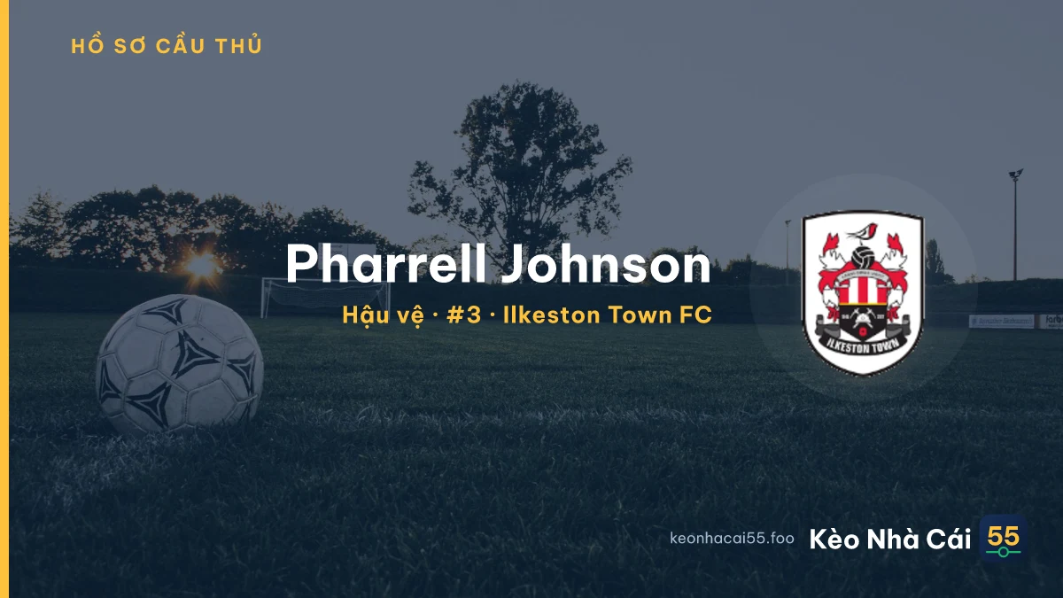 Pharrell Johnson — Ilkeston Town FC