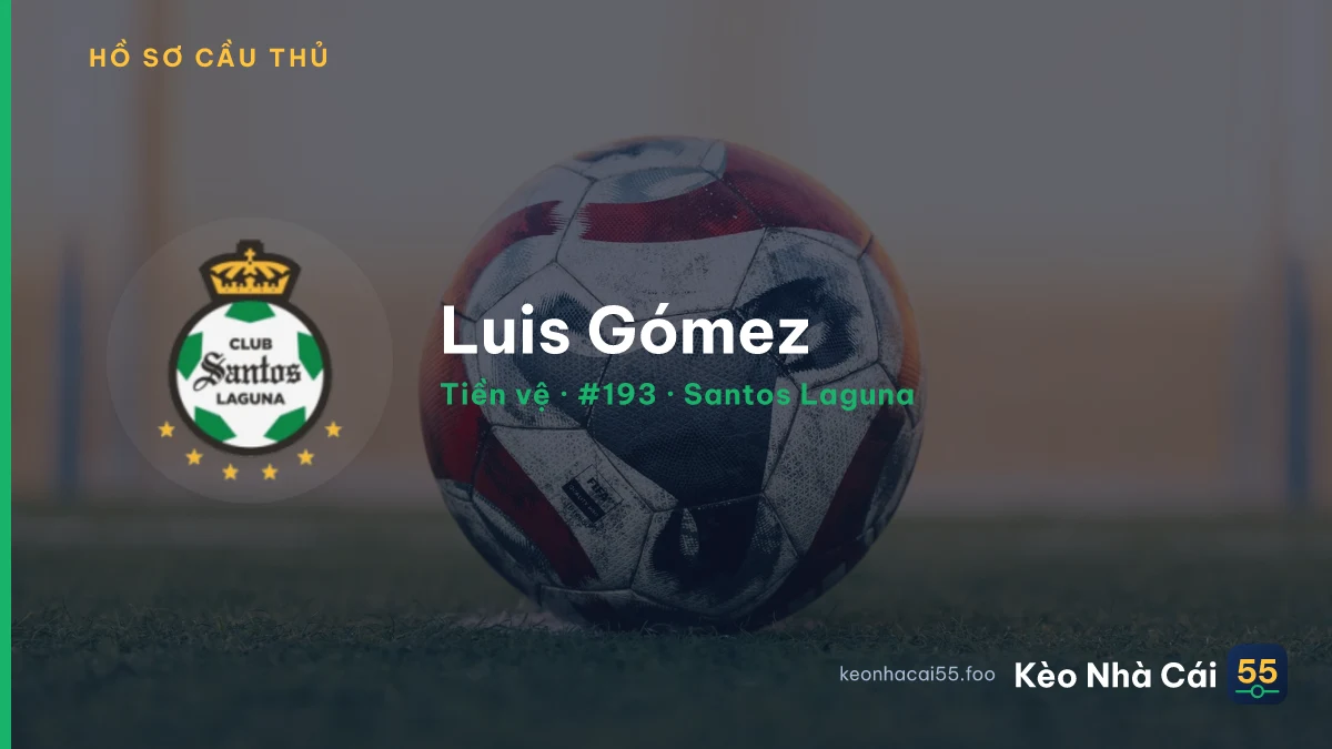 Luis Gómez — Santos Laguna
